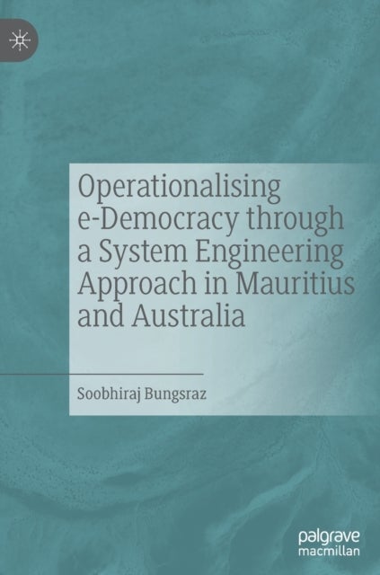 Operationalising e-Democracy through a System Engineering Approach in Mauritius and Australia