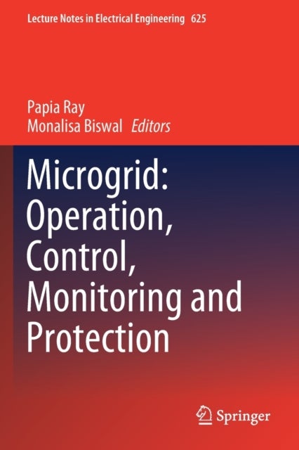 Microgrid: Operation, Control, Monitoring and Protection