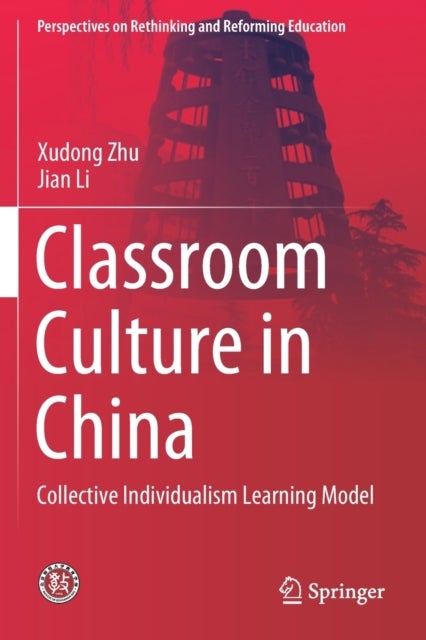 Classroom Culture in China - Collective Individualism Learning Model