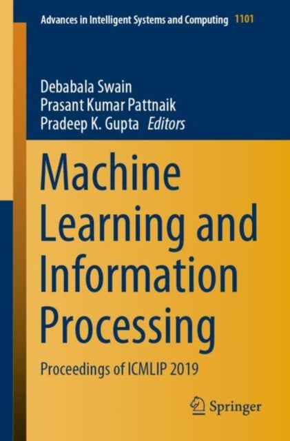 Machine Learning and Information Processing - Proceedings of ICMLIP 2019