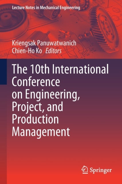 The 10th International Conference on Engineering, Project, and Production Management