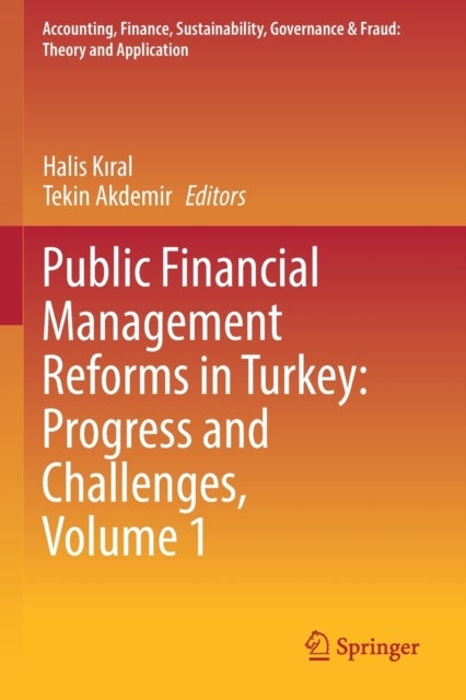 Public Financial Management Reforms in Turkey: Progress and Challenges, Volume 1