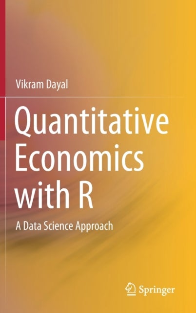 Quantitative Economics with R - A Data Science Approach