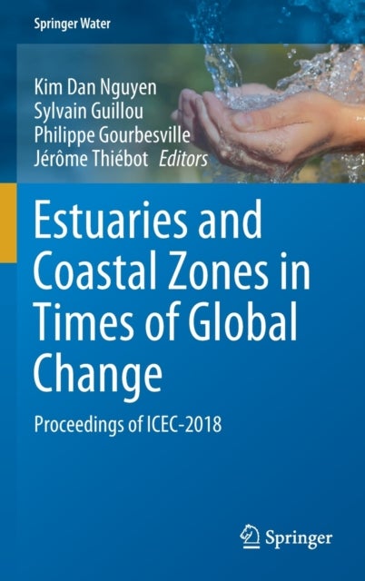 Estuaries and Coastal Zones in Times of Global Change - Proceedings of ICEC-2018