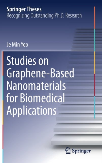 Studies on Graphene-Based Nanomaterials for Biomedical Applications