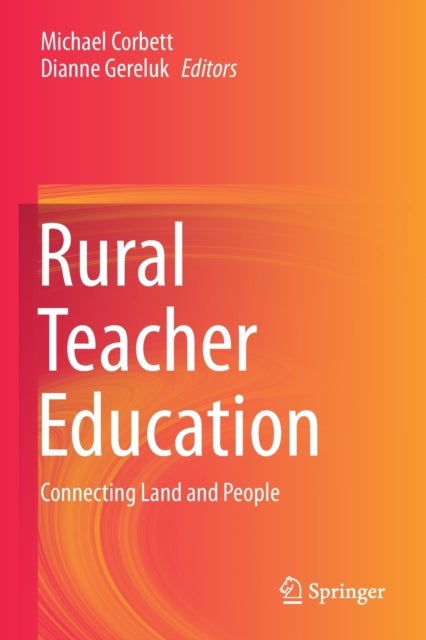 Rural Teacher Education - Connecting Land and People