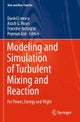 Modeling and Simulation of Turbulent Mixing and Reaction