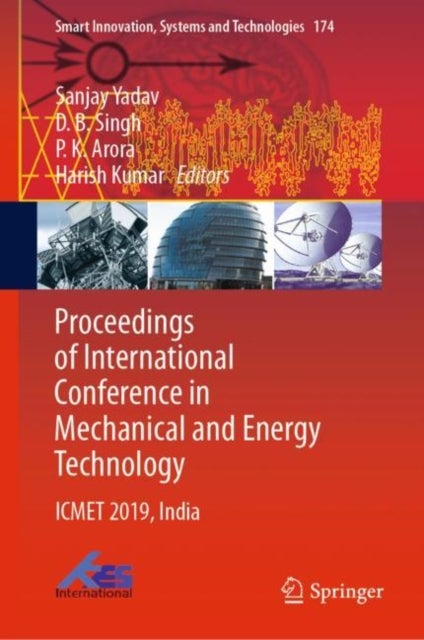 Proceedings of International Conference in Mechanical and Energy Technology - ICMET 2019, India