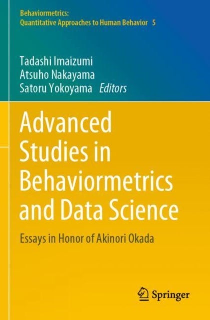 Advanced Studies in Behaviormetrics and Data Science