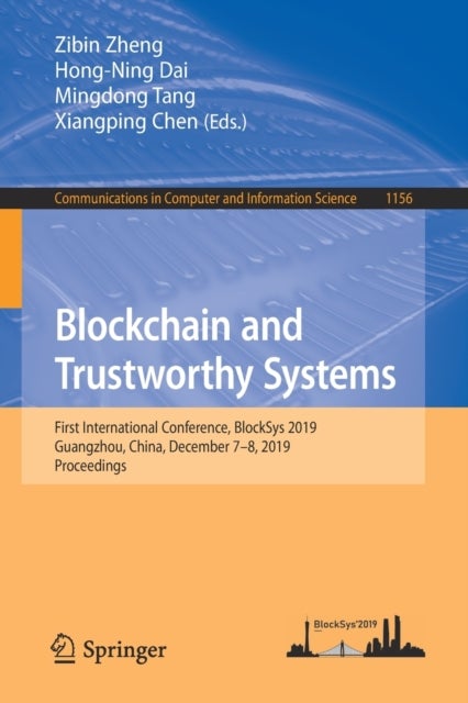 Blockchain and Trustworthy Systems - First International Conference, BlockSys 2019, Guangzhou, China, December 7–8, 2019, Proceedings