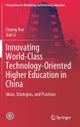 Innovating World-Class Technology-Oriented Higher Education in China