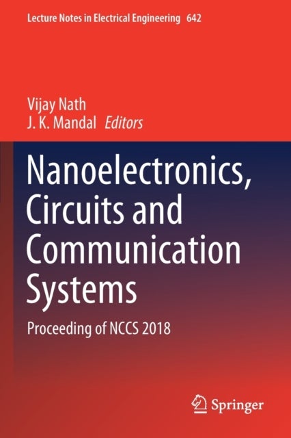 Nanoelectronics, Circuits and Communication Systems - Proceeding of NCCS 2018