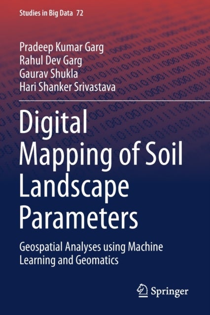 Digital Mapping of Soil Landscape Parameters - Geospatial Analyses using Machine Learning and Geomatics