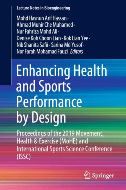 Enhancing Health and Sports Performance by Design - Proceedings of the 2019 Movement, Health & Exercise (MoHE) and International Sports Science Conference (ISSC)