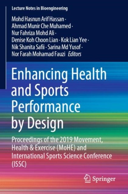 Enhancing Health and Sports Performance by Design - Proceedings of the 2019 Movement, Health & Exercise (MoHE) and International Sports Science Conference (ISSC)