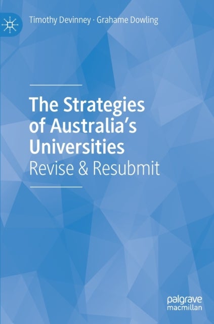 The Strategies of Australia’s Universities - Revise & Resubmit