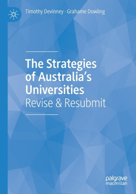 The Strategies of Australia’s Universities - Revise & Resubmit