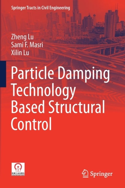 Particle Damping Technology Based Structural Control