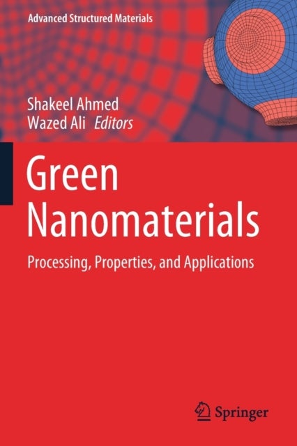 Green Nanomaterials - Processing, Properties, and Applications