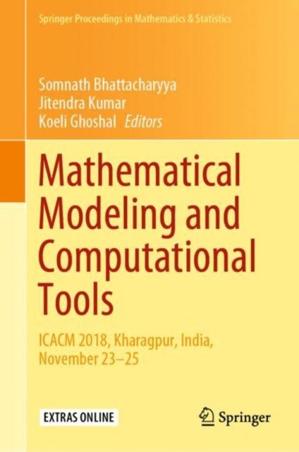 Mathematical Modeling and Computational Tools - ICACM 2018, Kharagpur, India, November 23–25