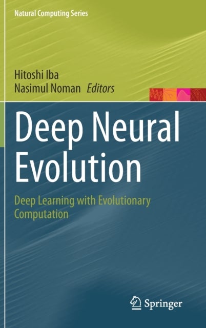 Deep Neural Evolution - Deep Learning with Evolutionary Computation