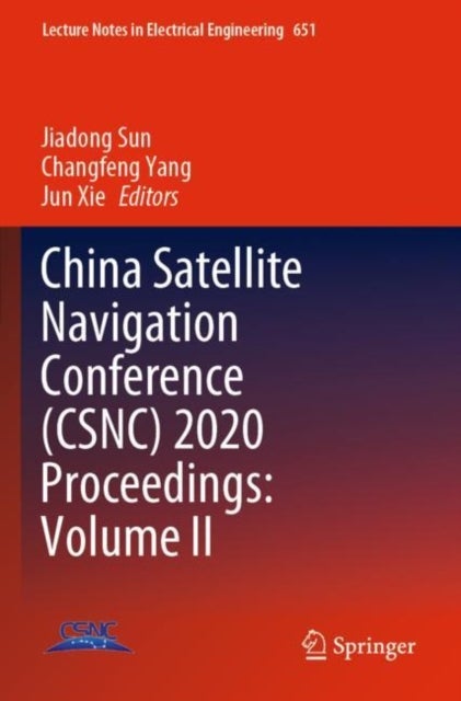 China Satellite Navigation Conference (CSNC) 2020 Proceedings: Volume II