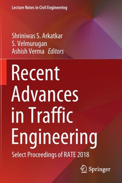 Recent Advances in Traffic Engineering - Select Proceedings of RATE 2018