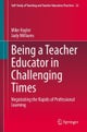Being a Teacher Educator in Challenging Times