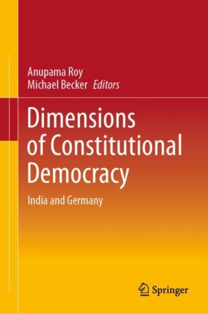 Dimensions of Constitutional Democracy - India and Germany