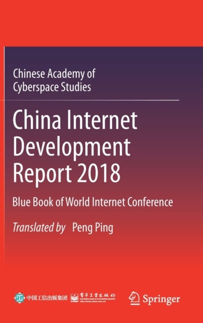 China Internet Development Report 2018 - Blue Book of World Internet Conference