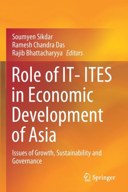 Role of IT- ITES in Economic Development of Asia - Issues of Growth, Sustainability and Governance