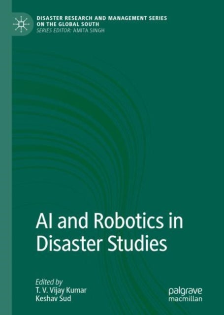 AI and Robotics in Disaster Studies