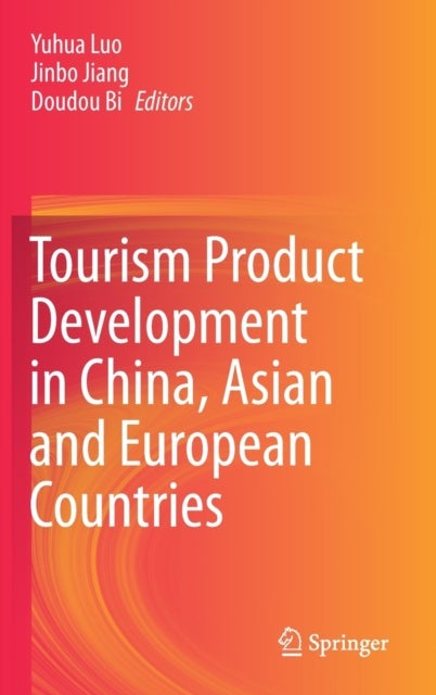 Tourism Product Development in China, Asian and European Countries