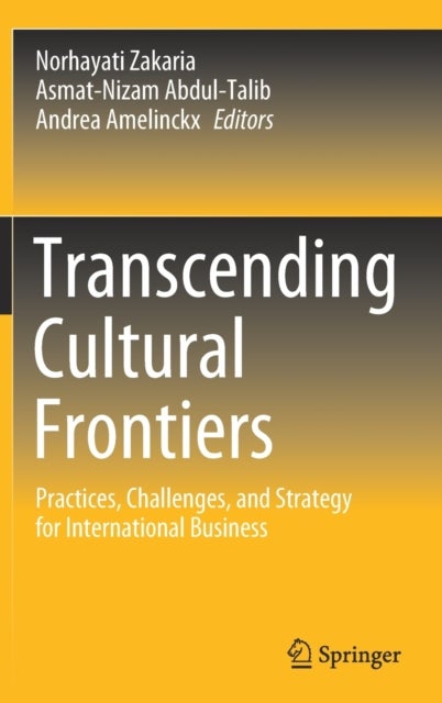 Transcending Cultural Frontiers - Practices, Challenges, and Strategy for International Business