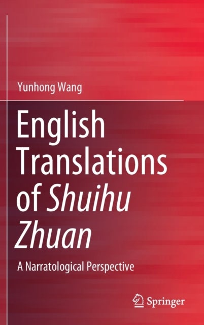 English Translations of Shuihu Zhuan - A Narratological Perspective