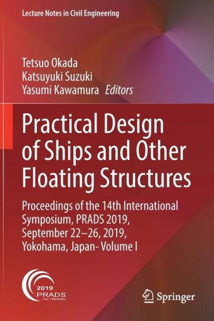 Practical Design of Ships and Other Floating Structures - Proceedings of the 14th International Symposium, PRADS 2019, September 22-26, 2019, Yokohama, Japan- Volume I
