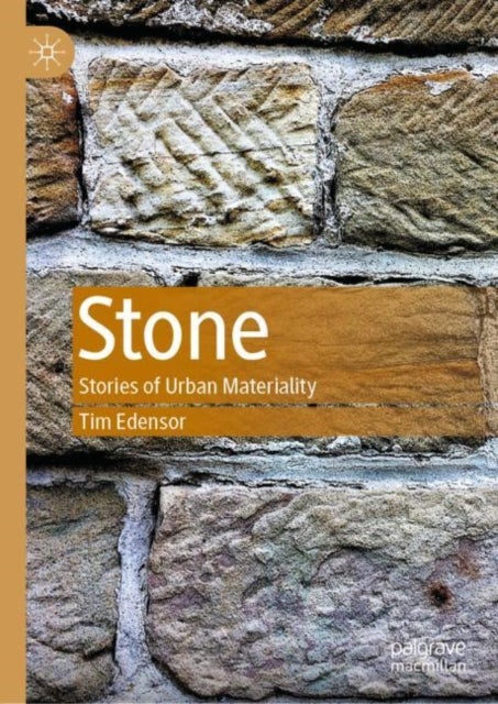 Stone - Stories of Urban Materiality