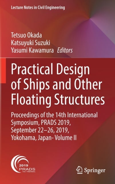 Practical Design of Ships and Other Floating Structures - Proceedings of the 14th International Symposium, PRADS 2019, September 22-26, 2019, Yokohama, Japan- Volume II