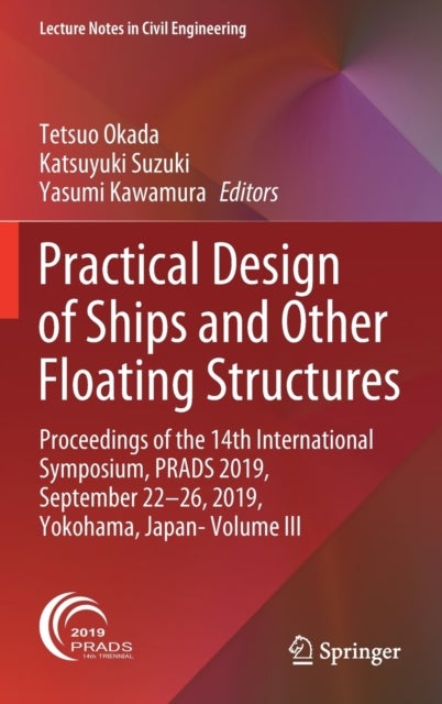 Practical Design of Ships and Other Floating Structures - Proceedings of the 14th International Symposium, PRADS 2019, September 22-26, 2019, Yokohama, Japan- Volume III