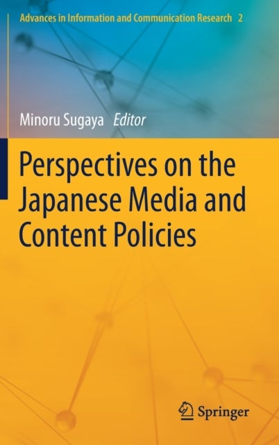 Perspectives on the Japanese Media and Content Policies