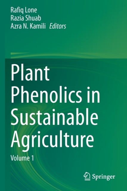 Plant Phenolics in Sustainable Agriculture - Volume 1