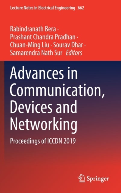 Advances in Communication, Devices and Networking - Proceedings of ICCDN 2019