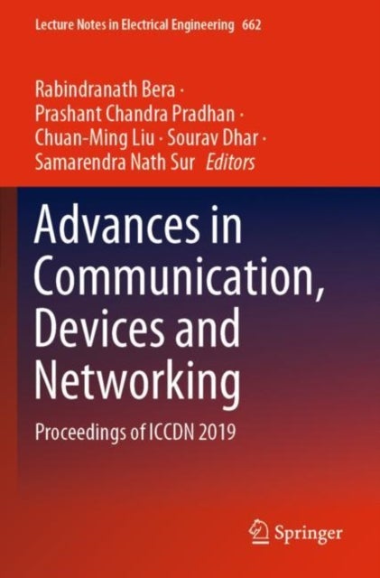 Advances in Communication, Devices and Networking - Proceedings of ICCDN 2019