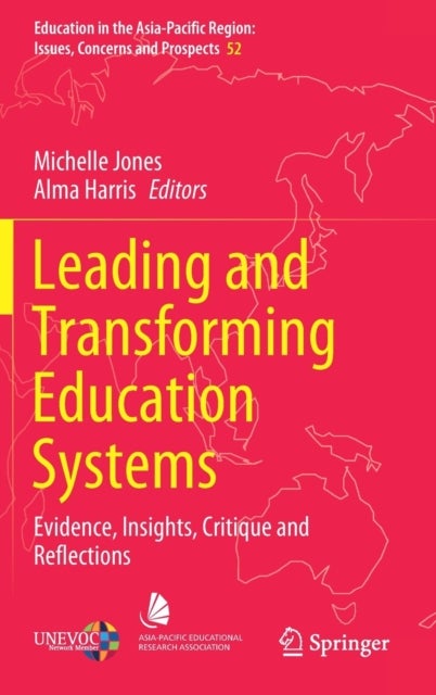 Leading and Transforming Education Systems - Evidence, Insights, Critique and Reflections