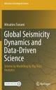 Global Seismicity Dynamics and Data-Driven Science