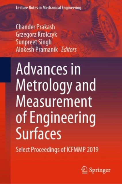 Advances in Metrology and Measurement of Engineering Surfaces - Select Proceedings of ICFMMP 2019