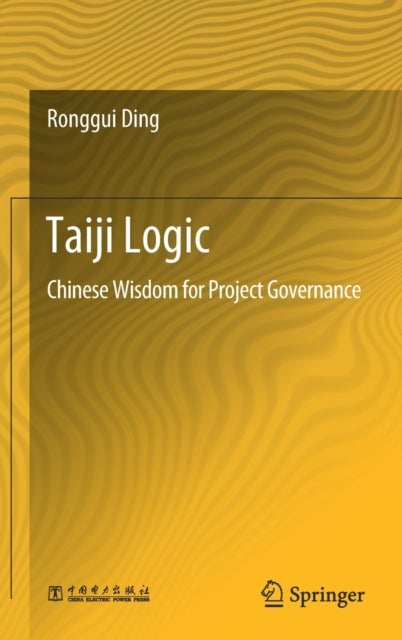 Taiji Logic - Chinese Wisdom for Project Governance
