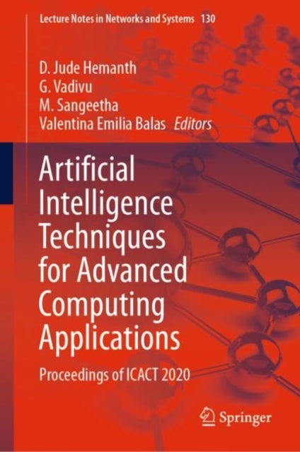 Artificial Intelligence Techniques for Advanced Computing Applications - Proceedings of ICACT 2020