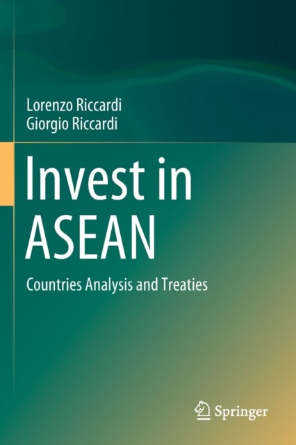 Invest in ASEAN - Countries Analysis and Treaties