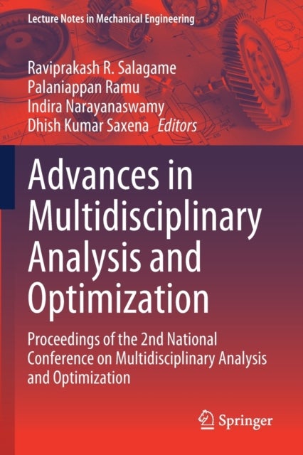 Advances in Multidisciplinary Analysis and Optimization - Proceedings of the 2nd National Conference on Multidisciplinary Analysis and Optimization